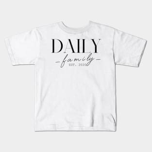 Daily Family EST. 2020, Surname, Daily Kids T-Shirt